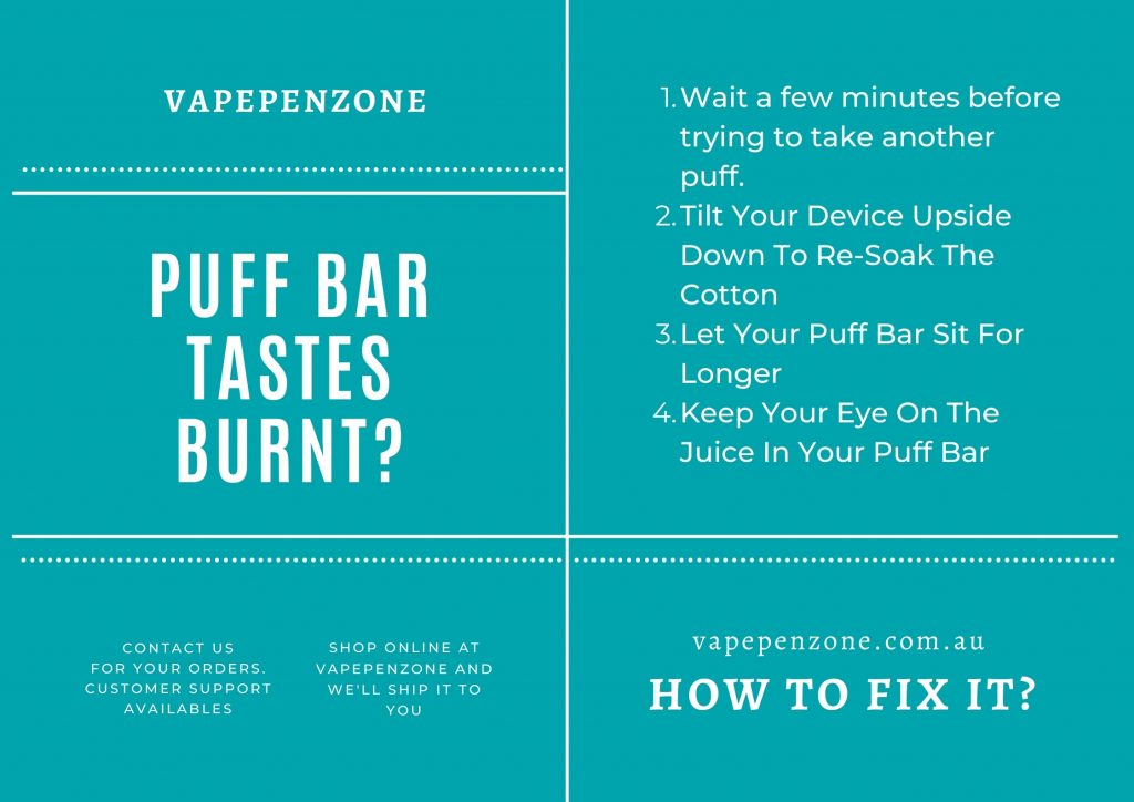 How Do I Fix It When My Puff Bar Tastes Burnt?