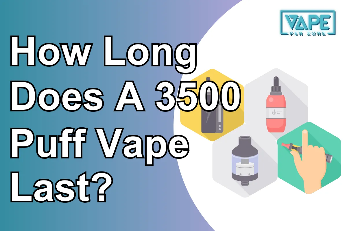 How Long Does A 3500 Puff Vape Last