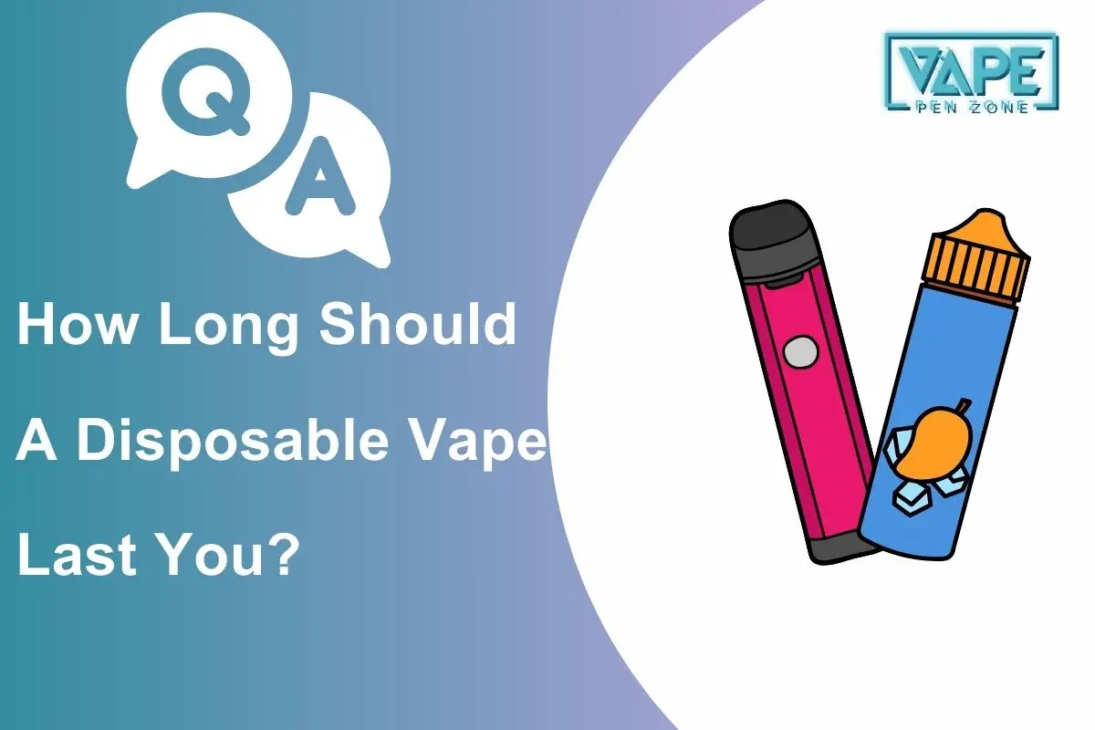 How Long Should A Disposable Vape Last You