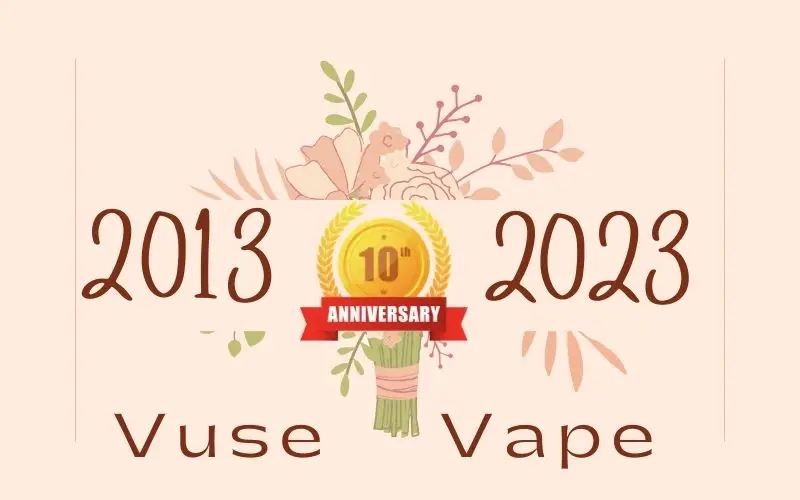 Vuse 10 years anniversary