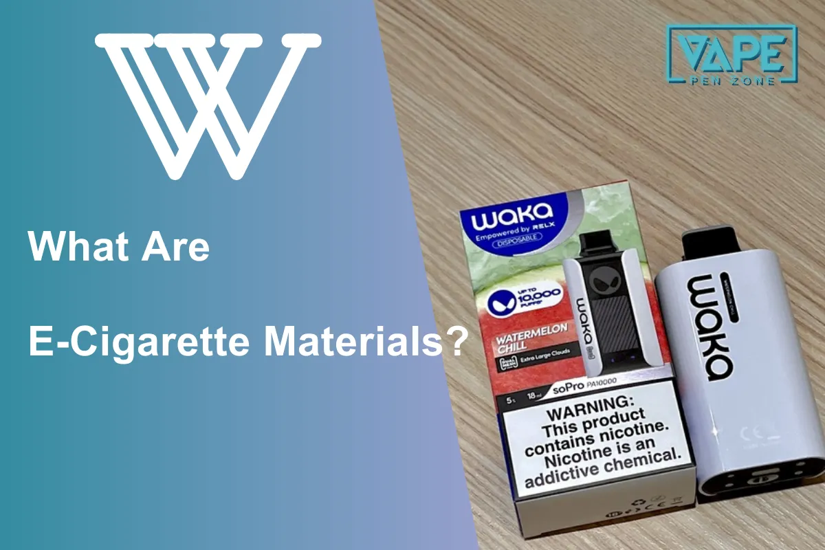 What Are E Cigarette Materials