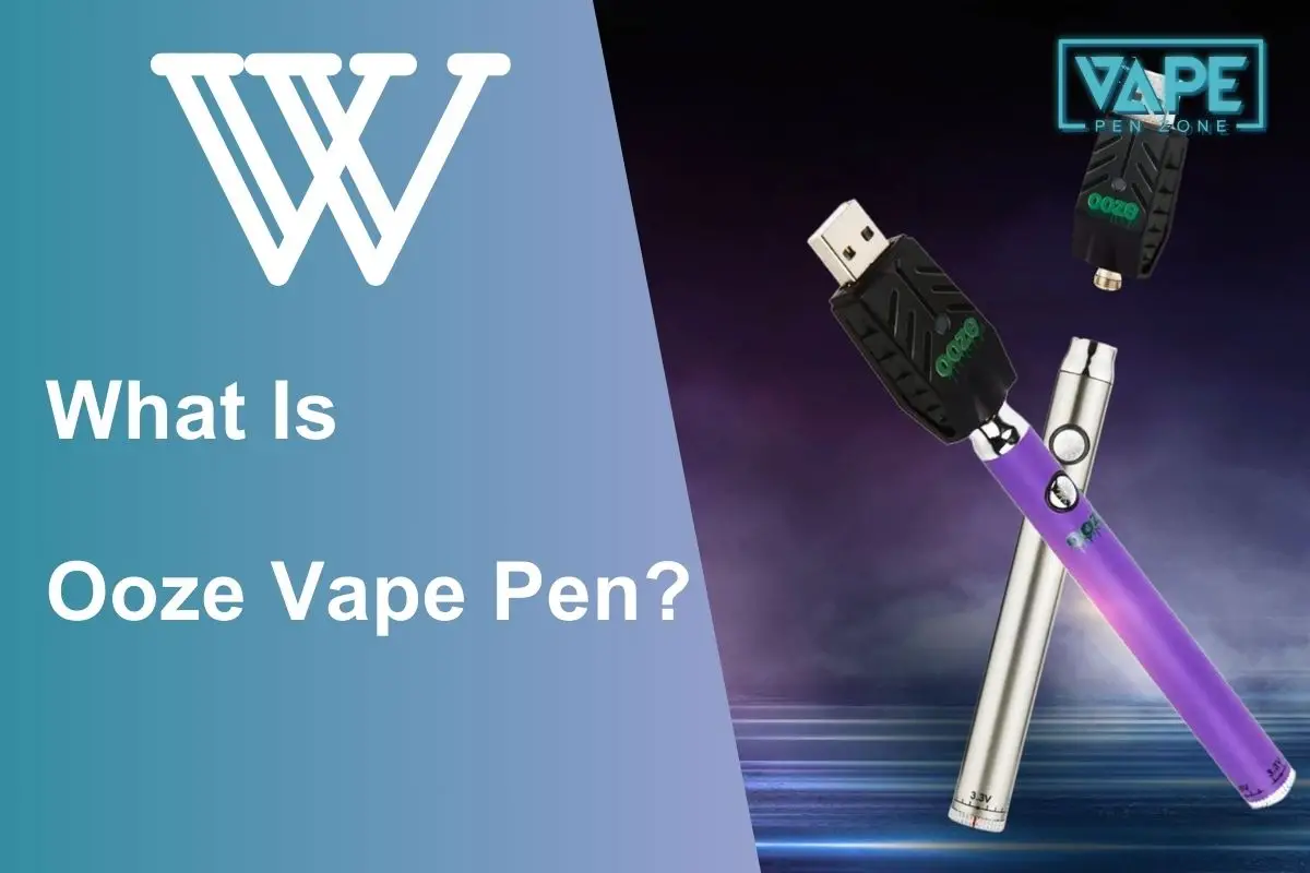 What Is Ooze Vape Pen Banner