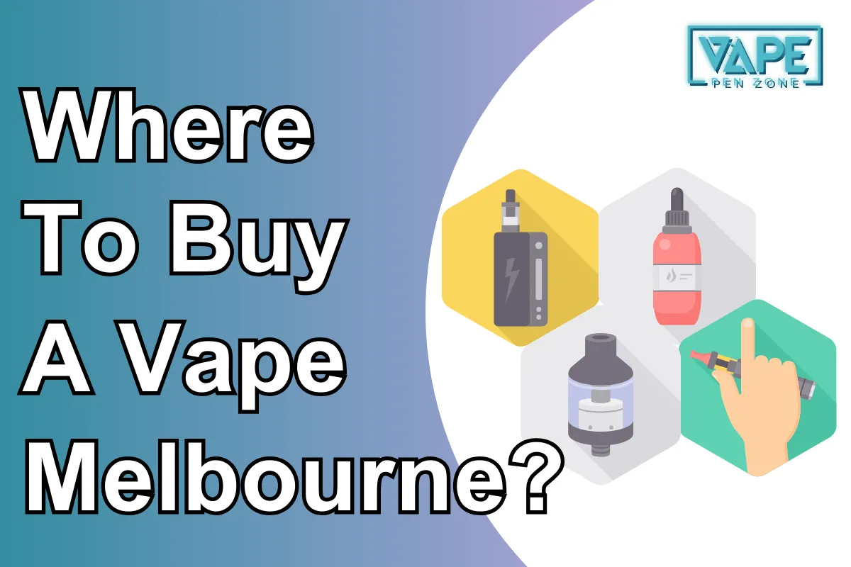 Where To Buy A Vape Melbourne